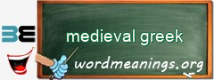 WordMeaning blackboard for medieval greek